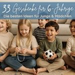 Geschenkideen für Kinder ab 6 Jahren